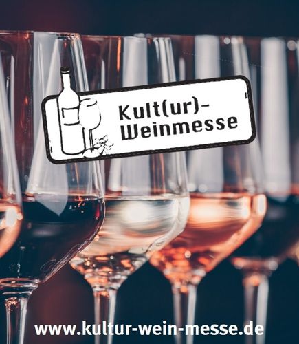 Kult(ur)-Weinmesse 2022, 26. März 2022, E         Bedingung : 2 G+  !